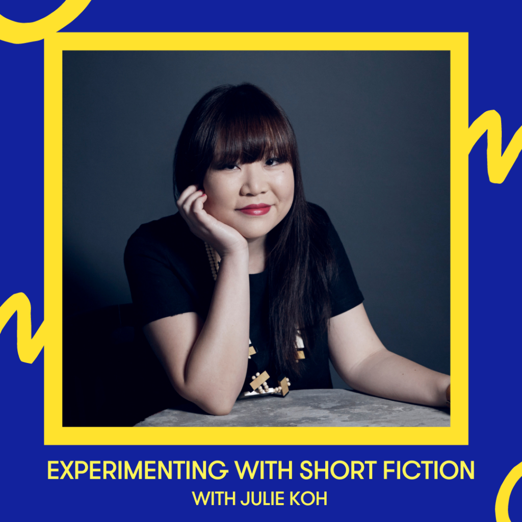 Picture of Julie Koh inside a graphic promoting the Kill Your Darlings Experimenting with Short Fiction course.