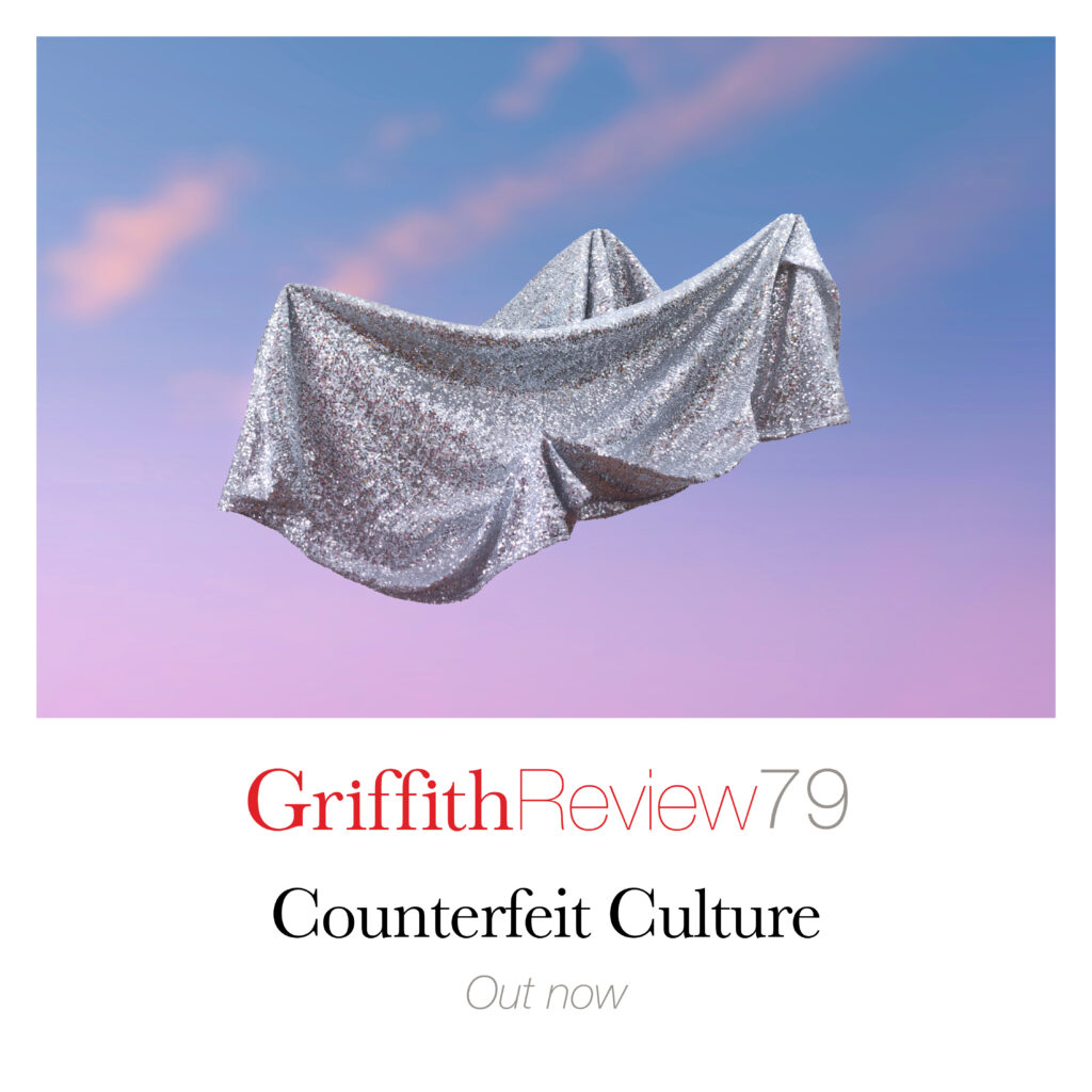Square tile featuring cover image of Griffith Review 79 by Gerwyn Davies, accompanied by text that says "Griffith Review 79, Counterfeit Culture, Out now".